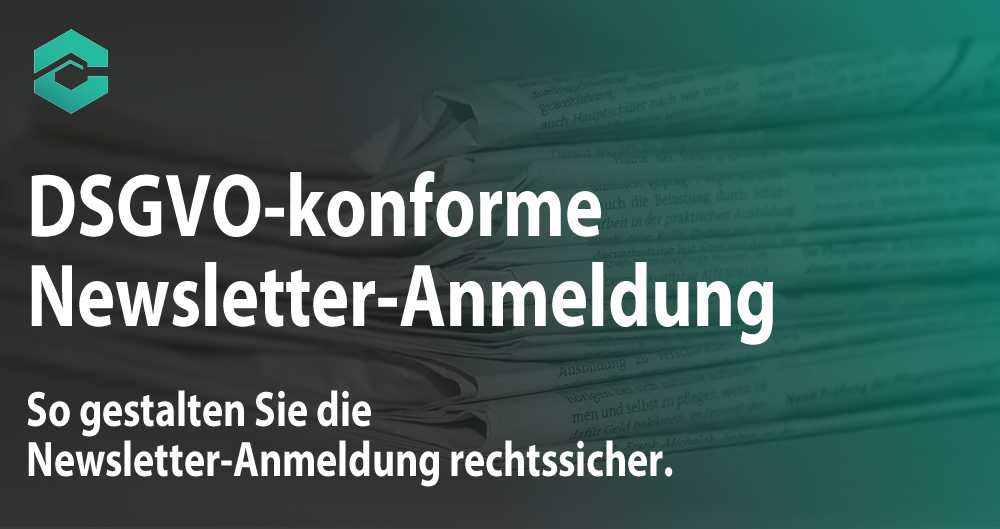 DSGVO-konforme Newsletter Anmeldung
